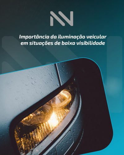 Importância da iluminação em situações de baixa visibilidade
