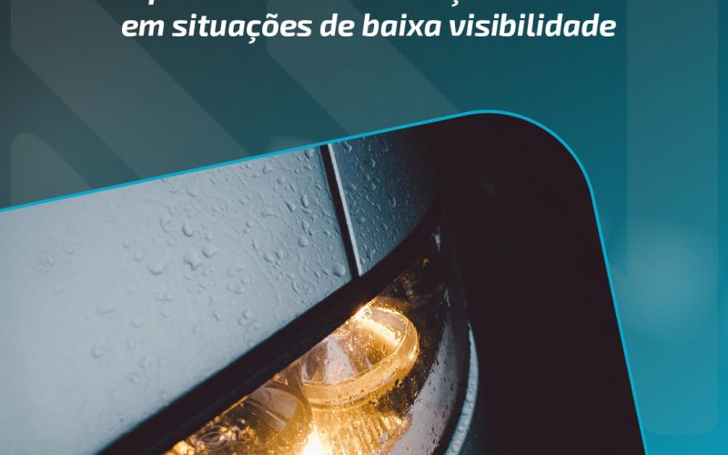 Importância da iluminação em situações de baixa visibilidade
